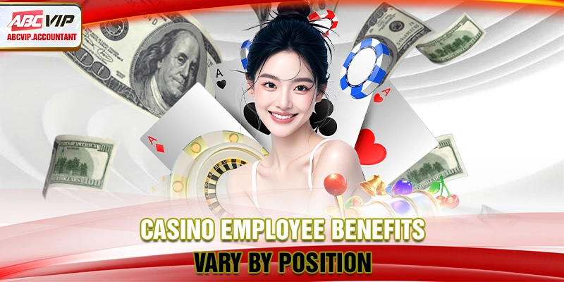 Casino employee benefits in the sense of a healthy, positive environment Casino employee benefits in the sense of a healthy, positive environment