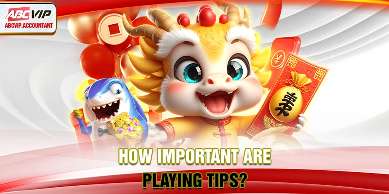 How important are playing tips? How important are playing tips?